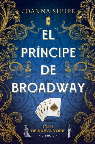 El Principe De Broadway - Joanna Shupe