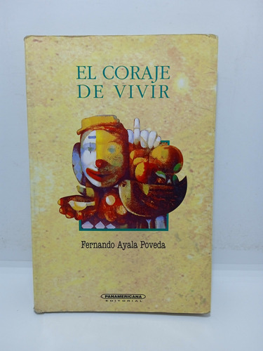 El Coraje De Vivir - Fernando Ayala Poveda - Lit Colombiana