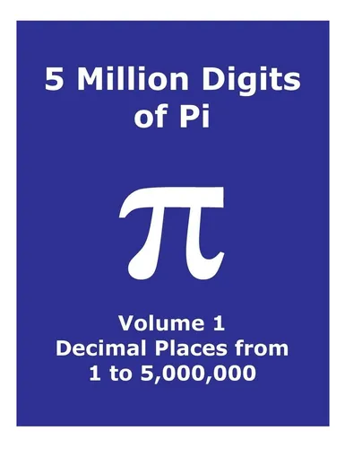 Libro: 5 Million Digits Of Pi Volume 1 Decimal Places From 1