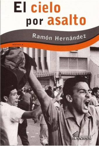 El Cielo Por Asalto Novela Ramon Hernandez Mir