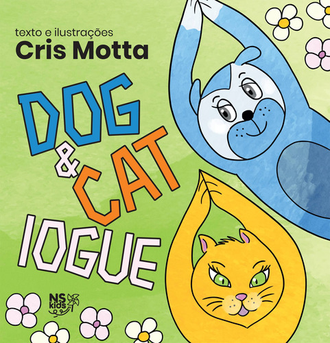 Dog & Cat Iogue, de Motta, Cris. Novo Século Editora e Distribuidora Ltda., capa mole em português, 2022