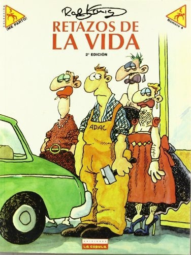 Retazos De La Vida, De Konig Ralf., Vol. Abc. Editorial Ediciones La Cúpula, Tapa Blanda En Español, 1