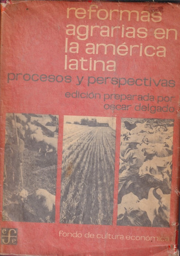 Reformas Agrarias En La America Latina Oscar Delgado 