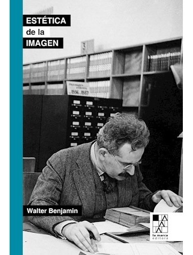 La Estética De La Imagen - Walter Benjamin