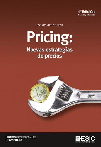 Pricing: Nuevas Estrategias De Precios - De Jaime Eslava,...