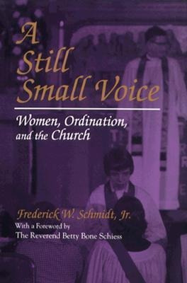 Still Small Voice - Frederick W. Schmidt