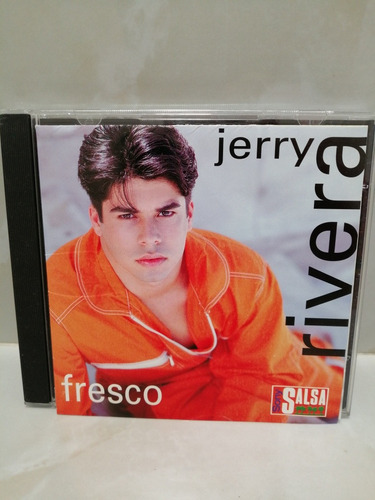 Jerry Rivera Y Su Orquesta.         Fresco.