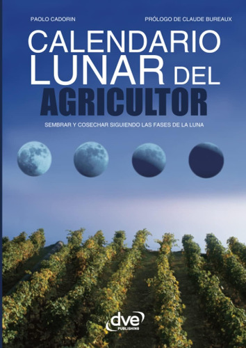 Libro: Calendario Lunar Del Agricultor (spanish Edition)