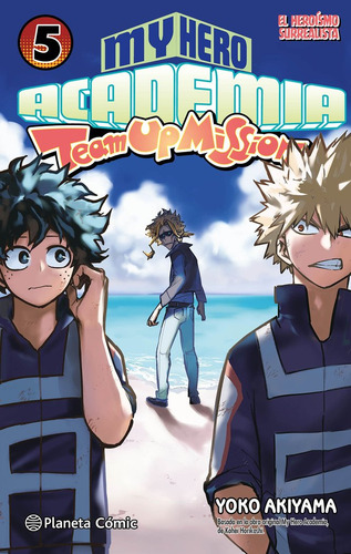 My Hero Academia Team Up Mission Nã⺠05, De Horikoshi, Kohei. 900, Vol. 1. Editorial Planeta Cómic, Tapa Blanda, Edición 1 En Castellano, 2025
