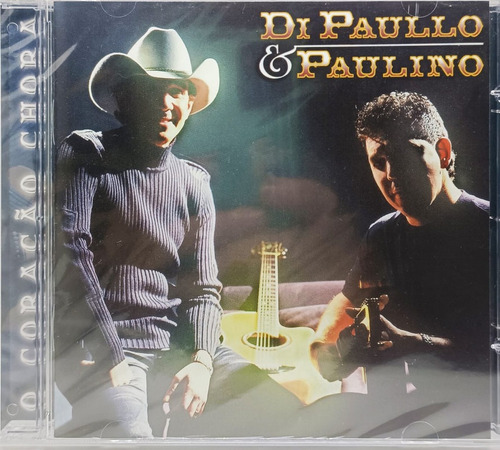 Cd Di Paulo E Paulino - O Coração Chora