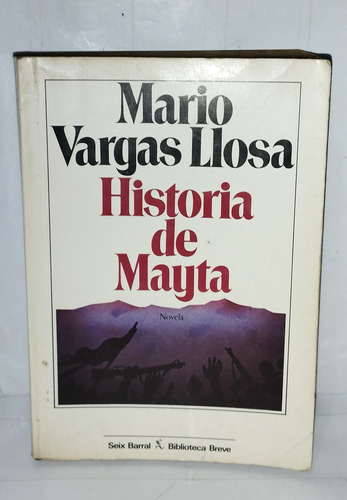 Mario Vargas Llosa - Historia De Mayta 1984 Seix Barral