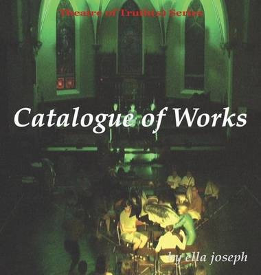 Libro Catalogue Of Works, Theatre Of Truth(s) Series - El...