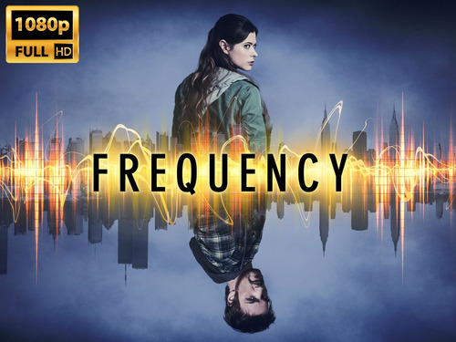 Frequency Serie Completa Desafío Al Tiempo Calidad Full Hd