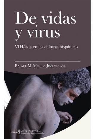 De Vidas Y Virus - Rafael M. Mérida Jiménez