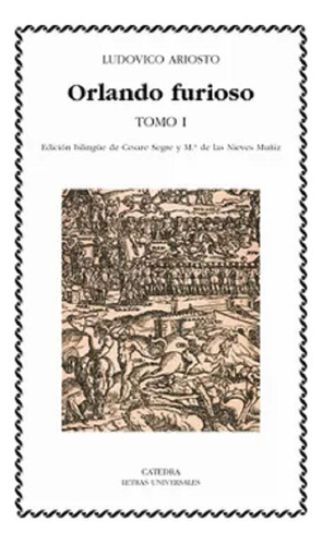 Orlando Furioso. Tomo I (cátedra) - Ludovico Ariosto