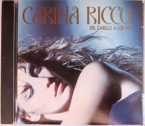 Carina Ricco - Del Cabello A Los Pies Cd