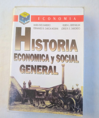 Historia Economica Y Social General Ines Barbero Ed. Macchi (Usado)
