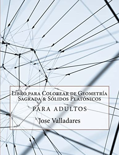 Libro Para Colorear De Geometria Sagrada & Solidos Platonico