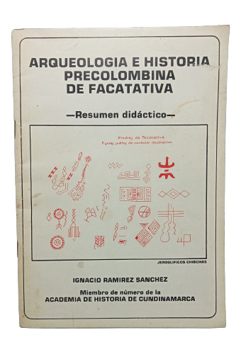Arqueología E Historia Precolombina De Facatativá - Ignacio 