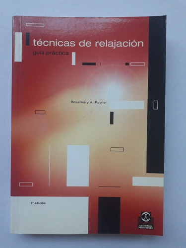 Técnicas De Relajación - Guía Práctica - Rosemary A. Payne