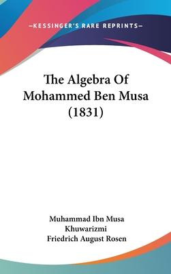 Libro The Algebra Of Mohammed Ben Musa (1831) - Muhammad ...