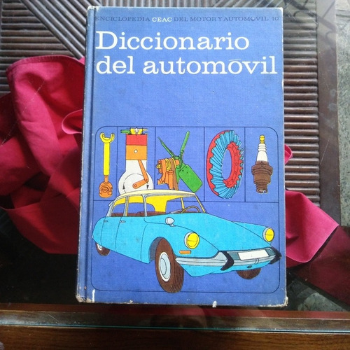 Diccionario Del Automóvil Enciclopedia Ceac Retro 1966 Impec