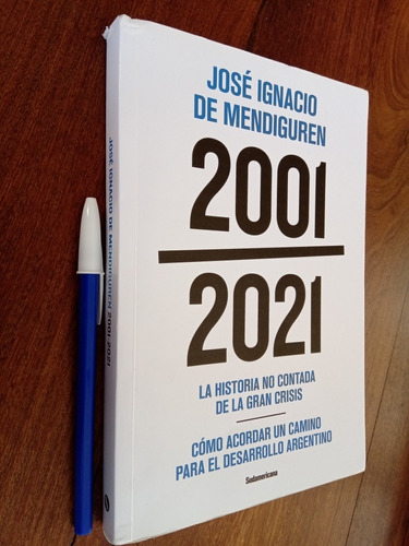 2001 - 2021 Historia No Contada Gran Crisis - De Mendiguren