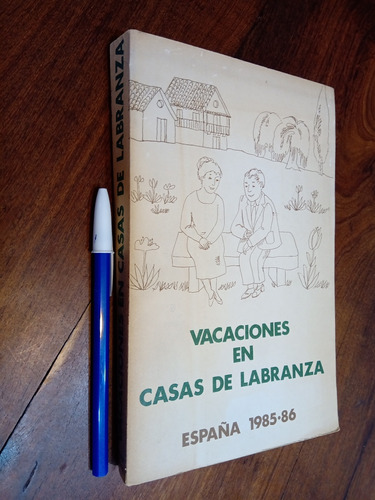 Vacaciones En Casas De Labranza España 1985/86 - Turismo