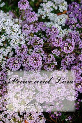 Libro Peace And Love - Dorita Lynn Kornelsen