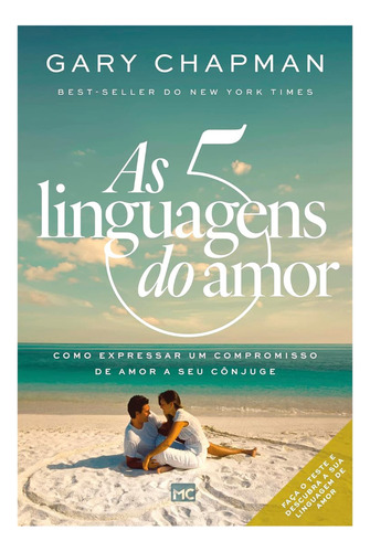 As Cinco Linguagens Do Amor - 3a Edição - Nova Capa - Gary Chapman: Como Expressar Um Compromisso De Amor A Seu Cônjuge, De Gary Chapman., Vol. 1. Editorial Mundo Cristão, Capa Mole Em Português, 2024