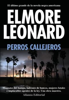 Libro Perros Callejeros De Leonard Elmore Alianza