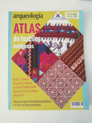 Especial Arqueología Mexicana No. 55 Atlas De Textiles