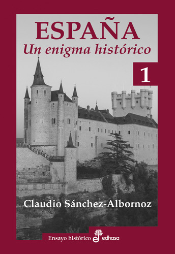 Espana Un Enigma Historico - Sanchez-albornoz Claudio