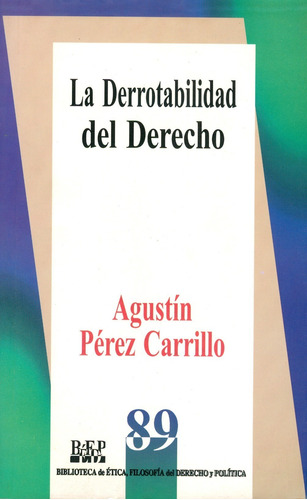 La Derrotabilidad Del Derecho