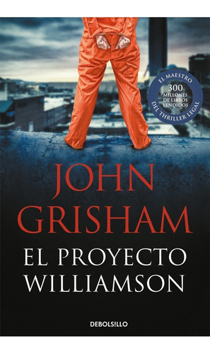 El Proyecto Williamson - John Grisham