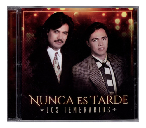 Los Temerarios Nunca Es Tarde Exitos - 2 Cd (30 Canciones