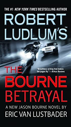 Robert Ludlums The Bourne Betrayal Pb  - Van Lustbader Eric