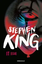 Comprar Libro It - Stephen King, de King, Stephen., vol. 1. Editorial Debolsillo, tapa blanda, edición 1 en español, 2022