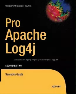 Pro Apache Log4j, De Samudra Gupta. Editorial Springer Verlag Berlin Heidelberg Gmbh Co Kg, Tapa Blanda En Inglés