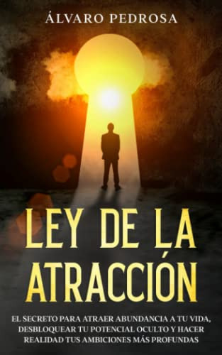 Libro : Ley De La Atraccion El Secreto Para Atraer... 