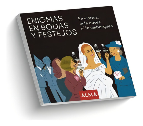 Libro Enigmas En Bodas Y Festejos - Equipo Editorial Alma