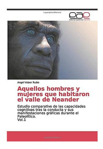 Libro: Aquellos Hombres Y Mujeres Que Habitaron Valle N&..