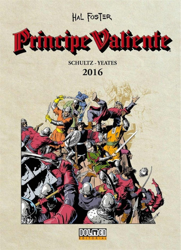 Prãâncipe Valiente 2016, De Yeates, Thomas. Tebeos Dolmen Editorial, S.l. En Español