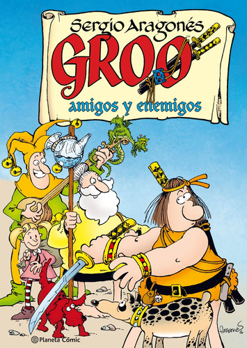 Groo Amigos y enemigos, de Aragones, Sergio. Serie Cómics Editorial Comics Mexico, tapa dura en español, 2019