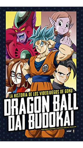 Dragon Ball Dai Budokai, De Sánchez Migallón, Antonio. Editorial Edaf, S.l., Tapa Dura En Español