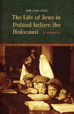 Libro The Life Of Jews In Poland Before The Holocaust : A...