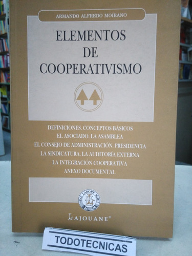 Elementos De Cooperativismo - Armando A. Moirano  -ljn