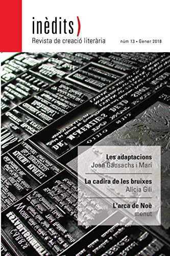 Inèdits. Revista De Creació Literària. Núm 13- Gener 2018