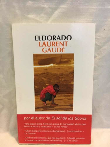 El Dorado - Laurent Gaudé - Salamandra - Usado