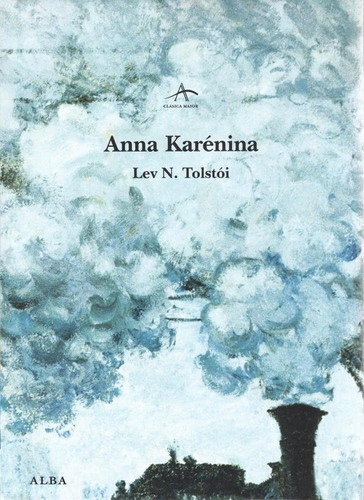 Libro: Anna Karénina. Tolstoi, Lev. Alba